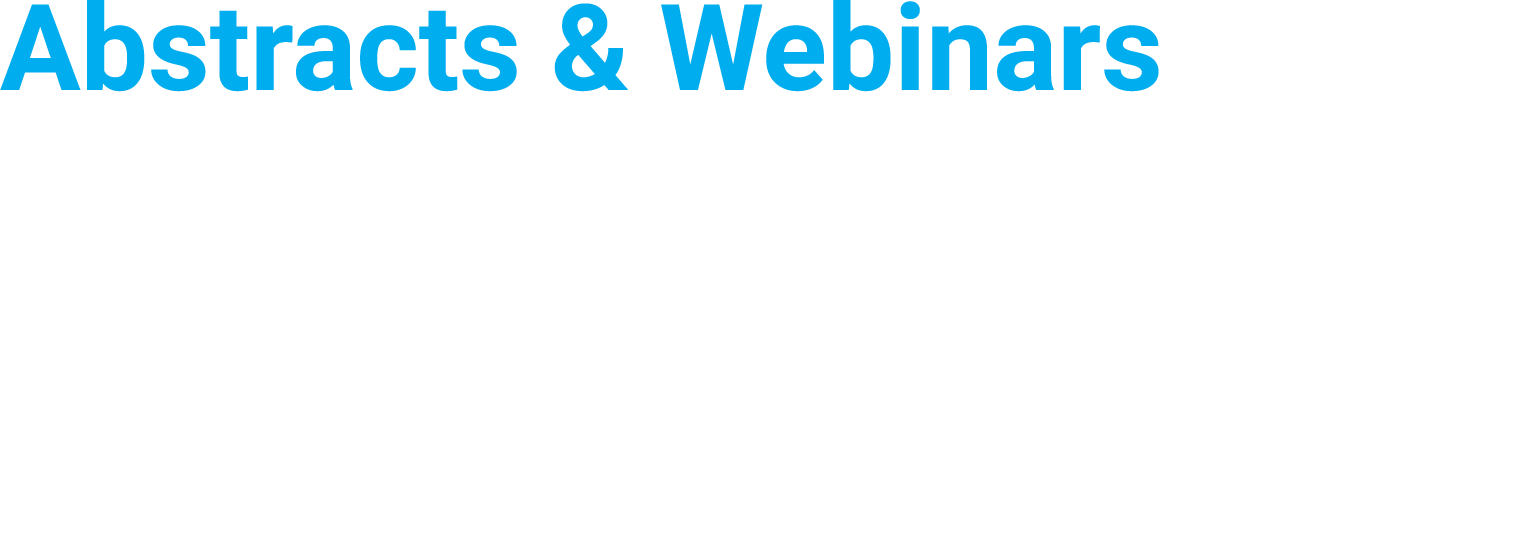 Abstracts & Webinars Review key Quality Management abstracts, and join us for on-demand and upcoming webinars 