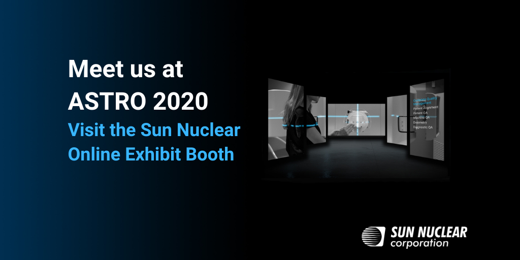 Sun Nuclear Presents Updated & Comprehensive Quality Management Solutions at 2020 ASTRO Annual Meeting